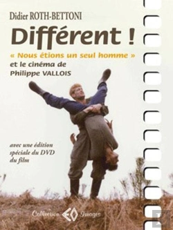 Bertrand.pt - Different ! Nous Etions Un Seul Homme Et Le Cinema De Philippe Vallois