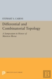 Differential And Combinatorial Topology