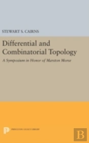 Differential And Combinatorial Topology