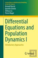 Differential Equations And Population Dynamics I