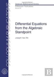Differential Equations From The Algebraic Standpoint