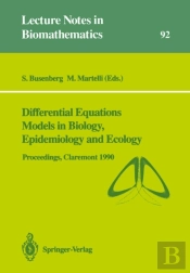 Differential Equations Models In Biology, Epidemiology And Ecology