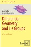 Differential Geometry And Lie Groups
