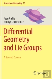 Differential Geometry And Lie Groups
