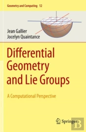 Differential Geometry And Lie Groups
