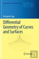 Differential Geometry Of Curves And Surfaces