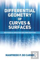 Differential Geometry Of Curves And Surfaces