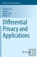 Differential Privacy And Applications