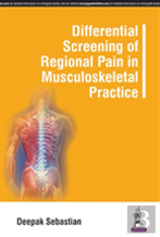 Differential Screening Of Regional Pain In Musculoskeletal Practice
