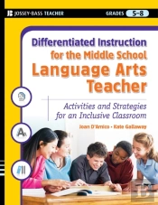 Differentiated Instruction For The Middle School Language Arts Teacher