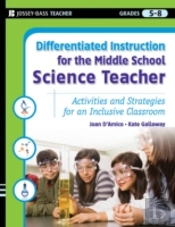 Differentiated Instruction For The Middle School Science Teacher