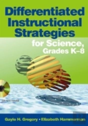Differentiated Instructional Strategies For Science, Grades K-8