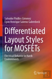 Differentiated Layout Styles For Mosfets