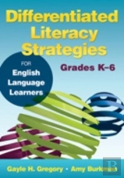 Differentiated Literacy Strategies For English Language Learners, Grades Kâ€“6