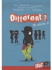 Differents ? Et Alors !!