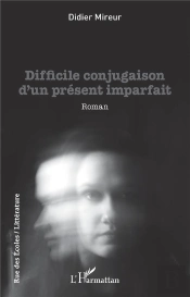 Difficile Conjugaison D'Un Présent Imparfait
