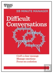Difficult Conversations (Hbr 20-Minute Manager Series)