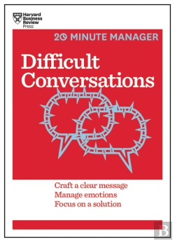 Bertrand.pt - Difficult Conversations (Hbr 20-Minute Manager Series)