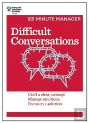 Difficult Conversations (Hbr 20-Minute Manager Series)