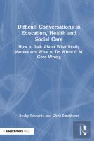 Difficult Conversations In Education, Health And Social Care
