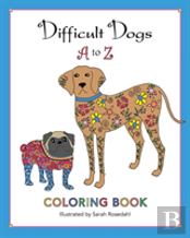 Difficult Dogs A To Z