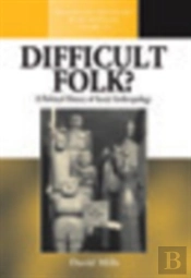 Difficult Folk?