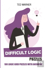 Difficult Logic Puzzles: Kurotto Puzzles