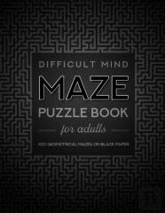 Difficult Mind Maze Puzzle Book For Adults