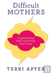 Difficult Mothers