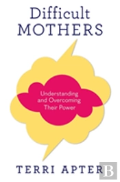 Difficult Mothers