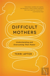 Difficult Mothers