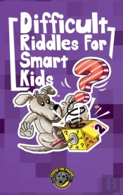 Difficult Riddles For Smart Kids