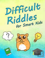 Difficult Riddles For Smart Kids