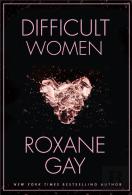 Difficult Women