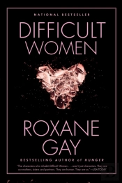 Difficult Women