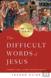 Difficult Words Of Jesus Leader Guide, The
