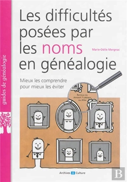Bertrand.pt - Difficultes Posees Par Les Noms En Genealogie (Les)