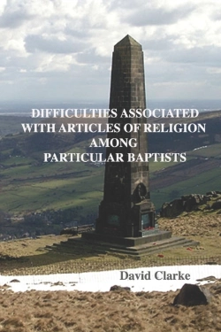 Bertrand.pt - Difficulties Associated With Articles Of Religion Among Particular Baptists