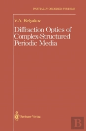 Diffraction Optics Of Complex-Structured Periodic Media