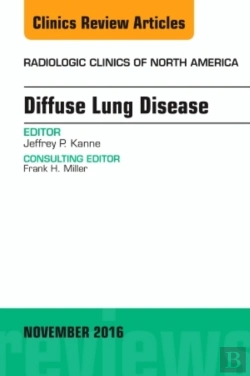 Bertrand.pt - Diffuse Lung Disease, An Issue Of Radiologic Clinics Of North America