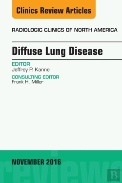 Bertrand.pt - Diffuse Lung Disease, An Issue Of Radiologic Clinics Of North America