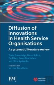 Diffusion Of Innovations In Health Service Organisations