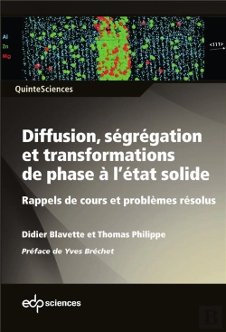 Bertrand.pt - Diffusion, Ségrégation Et Transformations De Phase À L'État Solide ; Rappels De Cours Et Problèmes Résolus