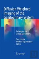 Diffusion Weighted Imaging Of The Genitourinary System