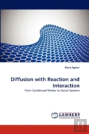 Diffusion With Reaction And Interaction