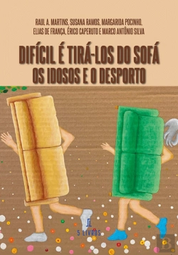 Bertrand.pt - Difícil é Tirá-los do Sofá – Os Idosos e o Desporto