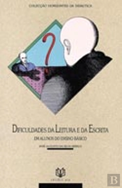 Bertrand.pt - Dificuldades da Leitura e da Escrita em Alunos do Ensino Básico