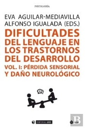 Dificultades Del Lenguaje En Los Trastornos Del Desarrollo (Vol I)