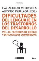 Dificultades Del Lenguaje En Los Trastornos Del Desarrollo (Vol Iii)