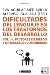 Dificultades Del Lenguaje En Los Trastornos Del Desarrollo (Vol Iii)